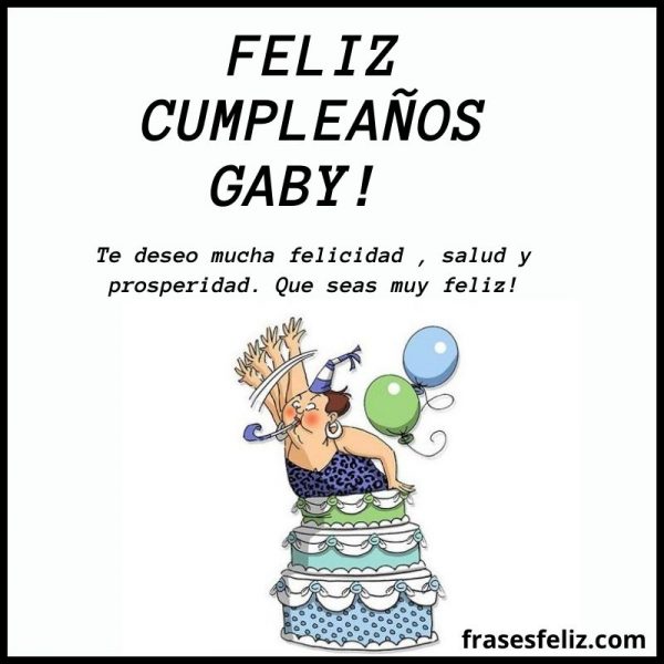 Feliz Cumpleaños Gaby: frases, mensajes y gifs de cumpleaños